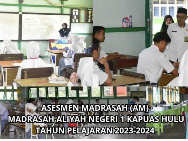 MAN 1 Kapuas Hulu Selesai Melaksanakan Asesmen Madrasah (AM) Tahun Pelajaran 2023-2024
