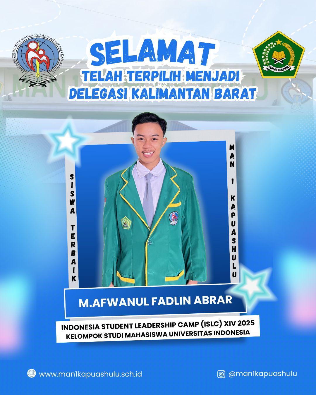 Ketua OSIM MAN 1 Kapuas Hulu Terpilih Menjadi Delegasi Kalimantan Barat dalam ISLC XIV 2025 di Universitas Indonesia